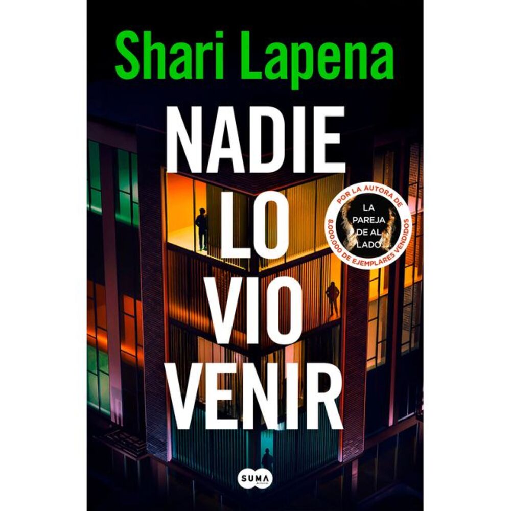 Nadie Lo Vio Venir / She Didn't See It Coming -- Shari Lapena